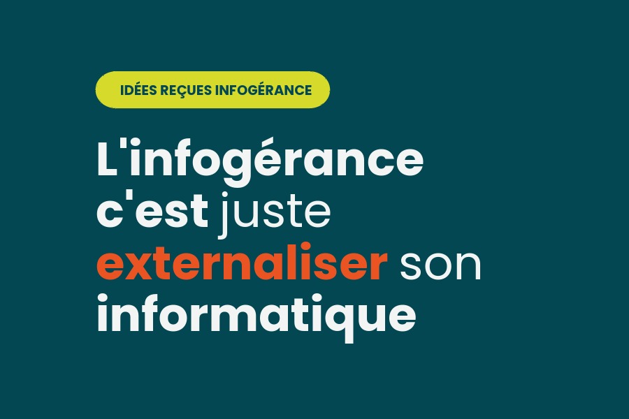 5 idées reçues sur l'infogérance-MADSI