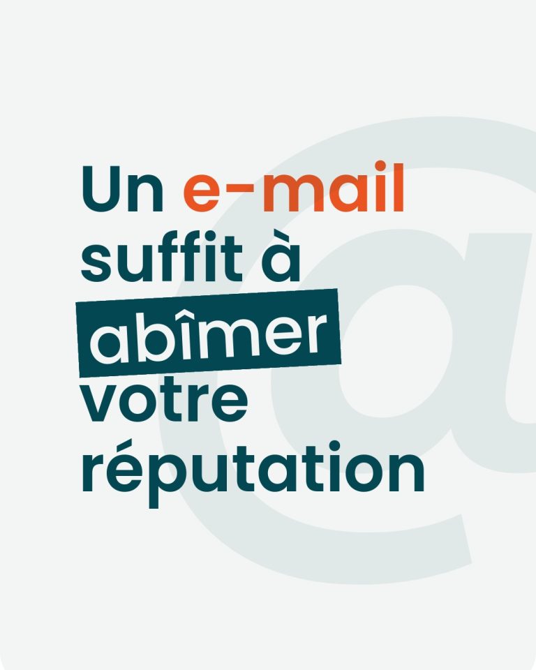 e-mail suffit abîme votre réputation